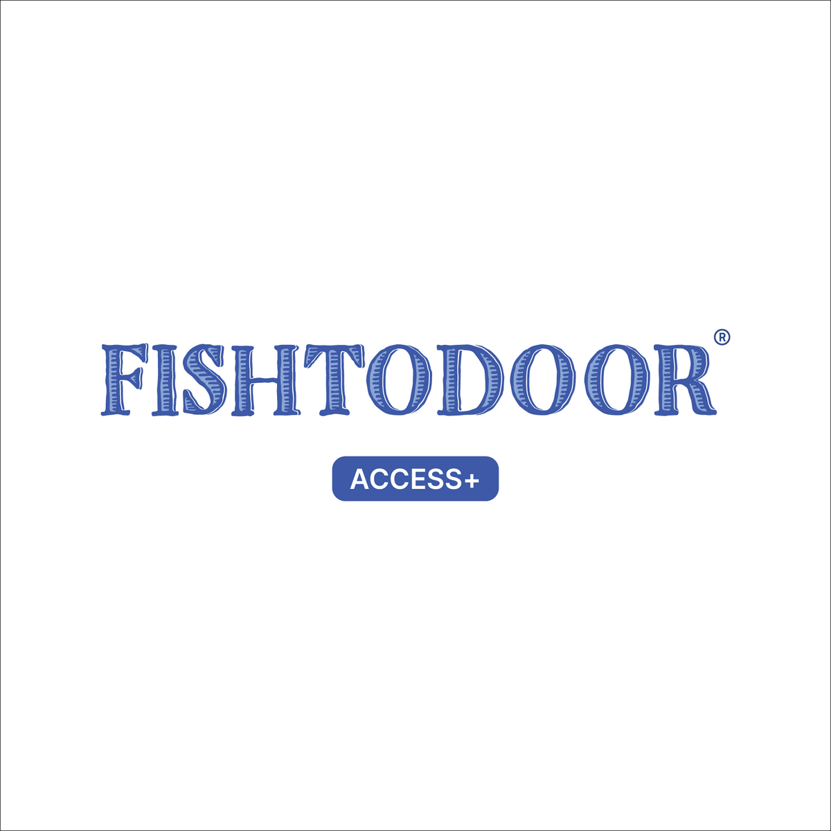 Fishtodoor Access+